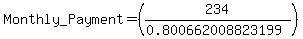 Monthly_Payment=%28234%2F%280.800662008823199%29%29%29