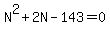 N%5E2%2B2N-143=0