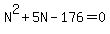 N^2+5N-176=0