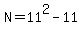 N+=+11%5E2+-+11
