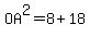 OA^2=8+18