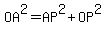 OA^2=AP^2+OP^2