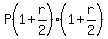 P(1 + r/2)(1 + r/2)