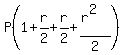 P(1 + r/2 + r/2 + (r^2)/2)