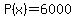 P%28x%29=6000