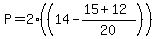 P=2((14-(15+12)/20))