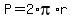 P=2*pi*r