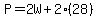 P=2W%2B2%2828%29