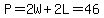 P=2W+2L=46