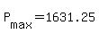 P%5Bmax%5D+=+1631.25