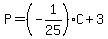 P+=+%28-1%2F25%29%2AC+%2B+3