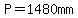 P+=+1480mm