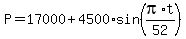 P+=+17000+%2B+4500+%2A+sin%28pi%2At%2F52%29