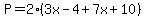 P+=+2%283x-4+%2B+7x+%2B+10%29