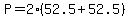 P+=+2%2852.5%2B52.5%29