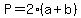 P+=+2+%28a%2Bb%29