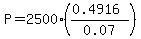P = 2500((0.4916) / 0.07)