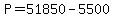 P+=+51850+-+5500