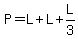P+=+L+%2B+L+%2B+L%2F3