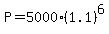 P+=+5000%2A%281.1%29%5E6