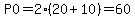 P0=2%2820%2B10%29=60