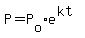 P=P%5Bo%5De%5E%28kt%29