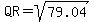 QR=sqrt%2879.04%29