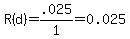 R%28d%29+=+.025%2F1+=+0.025