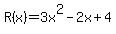 R%28x%29=3x%5E2-2x%2B4