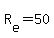 R[e]=50