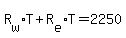 R%5Bw%5D%2AT%2BR%5Be%5D%2AT=2250