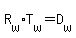R[w]T[w]=D[w]