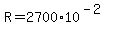 R+=+2700%2A10%5E%28-2%29