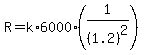 R+=+k%2A6000%2A%281%2F%281.2%29%5E2%29