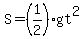 S=+%281%2F2%29+gt%5E2