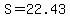 S=22.43