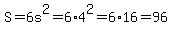 S=6s%5E2=6%2A4%5E2=6%2A16=96