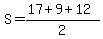 S+=+%2817%2B9%2B12%29%2F2