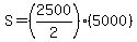 S+=+%282500%2F2%29%285000%29