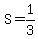 S+=+1%2F3