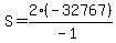 S+=+2%28-32767%29%2F%28-1%29