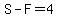 S-F+=+4