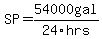 SP=54000gal/24hrs