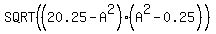SQRT%28%2820.25-A%5E2%29%2A%28A%5E2-0.25%29%29