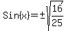 Sin%28x%29=%27%27%2B-sqrt%2816%2F25%29