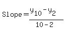 Slope+=%28y%5B10%5D+-+y%5B2%5D%29%2F%2810+-+2%29
