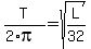 T%2F%282%2Api%29=sqrt%28L%2F32%29