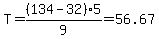 T=%28134-32%29%2A5%2F9=+56.67
