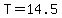 T+=+14.5