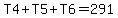 T4%2BT5%2BT6=291